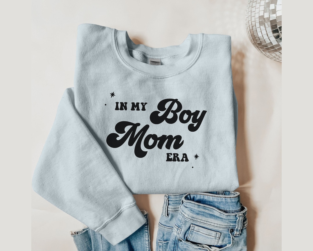 In My Boy Mom Era Sweatshirt, Boy Mom Sweatshirt, in My Mom Era, Boy