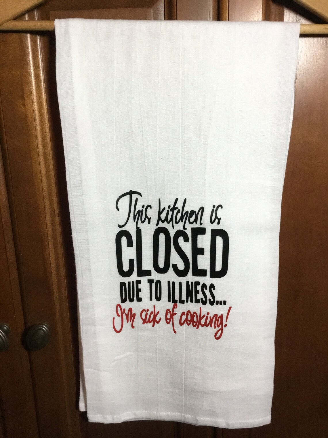 The Kitchen is Closed Due to Illness. I am Sick of Cooking Etsy