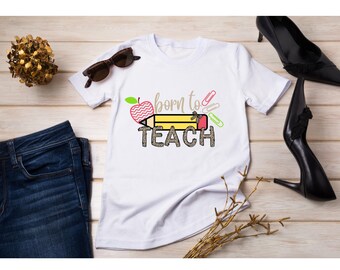 Camiseta "Nacido para enseñar", camiseta de regreso a clases, camiseta de equipo de maestros de primaria, camiseta de útiles escolares, regalo de agradecimiento para maestros