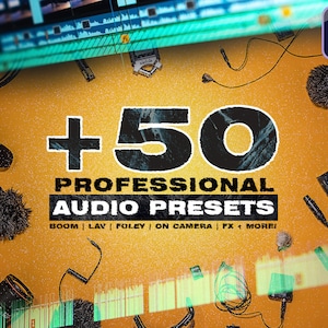 May include: A yellow background with a variety of microphones and audio equipment. The text "+50 PROFESSIONAL AUDIO PRESETS" is displayed in black with a white outline. The text "BOOM | LAV | FOLEY | ON CAMERA | FX + MORE" is displayed in white below the main text. The Adobe Premiere Pro logo is in the upper right corner.