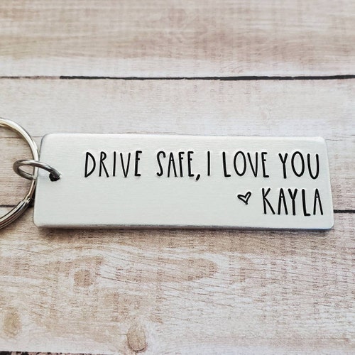 Drive Safe I Love You Keychaindrive Safe Keychain Etsy