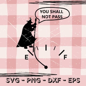 Tankanzeige LotR SVG - NUR Laser geschnitten DATEI - You Shall Not Pass Decor - svg Cut File - Herr der Ringe Dekor