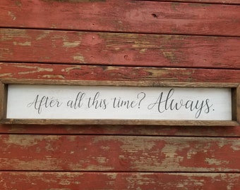 After All This Time, Always Digital SVG, png, eps, dfx laser cut or etch file