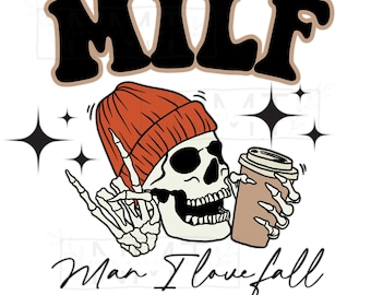 MILF- Man I love Fall digital design file