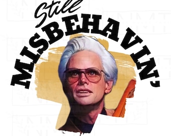 Still Misbehavin- Baby Billy PNG