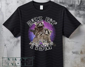 Rizz Em’ with the Tism’