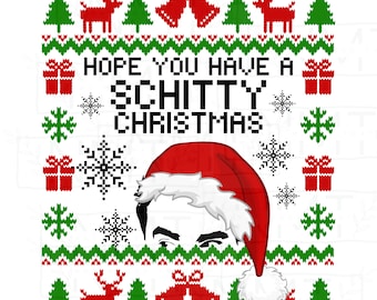 Hope you have a Schitty Christmas