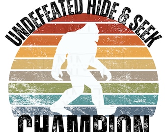 Undefeated hide & seek champion- Digital design png file