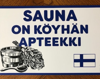 12" X 8" -  Sauna Sign - Finnish Version