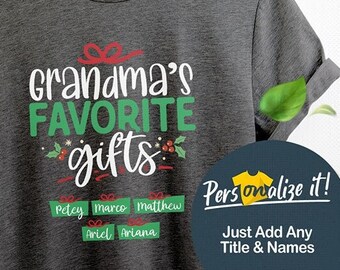 Personalized Favorite Grandma Gifts For Grandma Shirts Christmas Shirts Grandma Tee Shirt With Grandkids Names | Nana Shirt