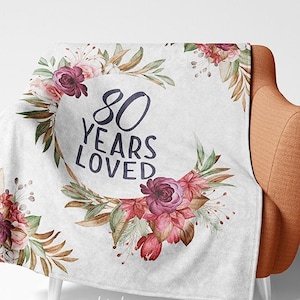 80 Years Loved Personalized Blanket, Grandma Blanket, 80th Birthday Gift Ideas For Grandma, Custom Gifts for Great Grandma