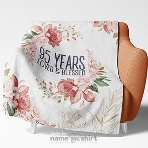95 Years Loved blessed Personalized Grandma Blanket, 95th Birthday Gift Ideas For Grandma, Custom Gifts for Great Grandma Gift