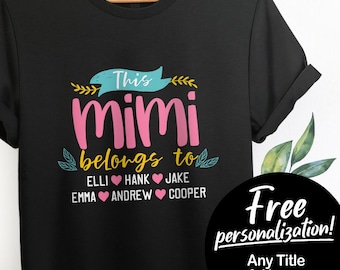 Mimi Gift For Mimi Shirt Grandma Shirt Mimi Tshirt Grandma Shirts Mimi Shirts Mimi T-shirt Mimi Tee Mimi Gifts Grandmother Shirt