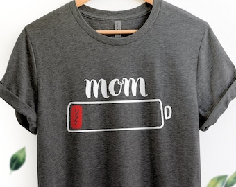 Mom Life Low Battery Shirt Tired As A Mother Mom Tired Shirt Gift For Mom Shirt Funny Mom Shirt Tired Mom Shirt New Mom Gift Gifts For Mom