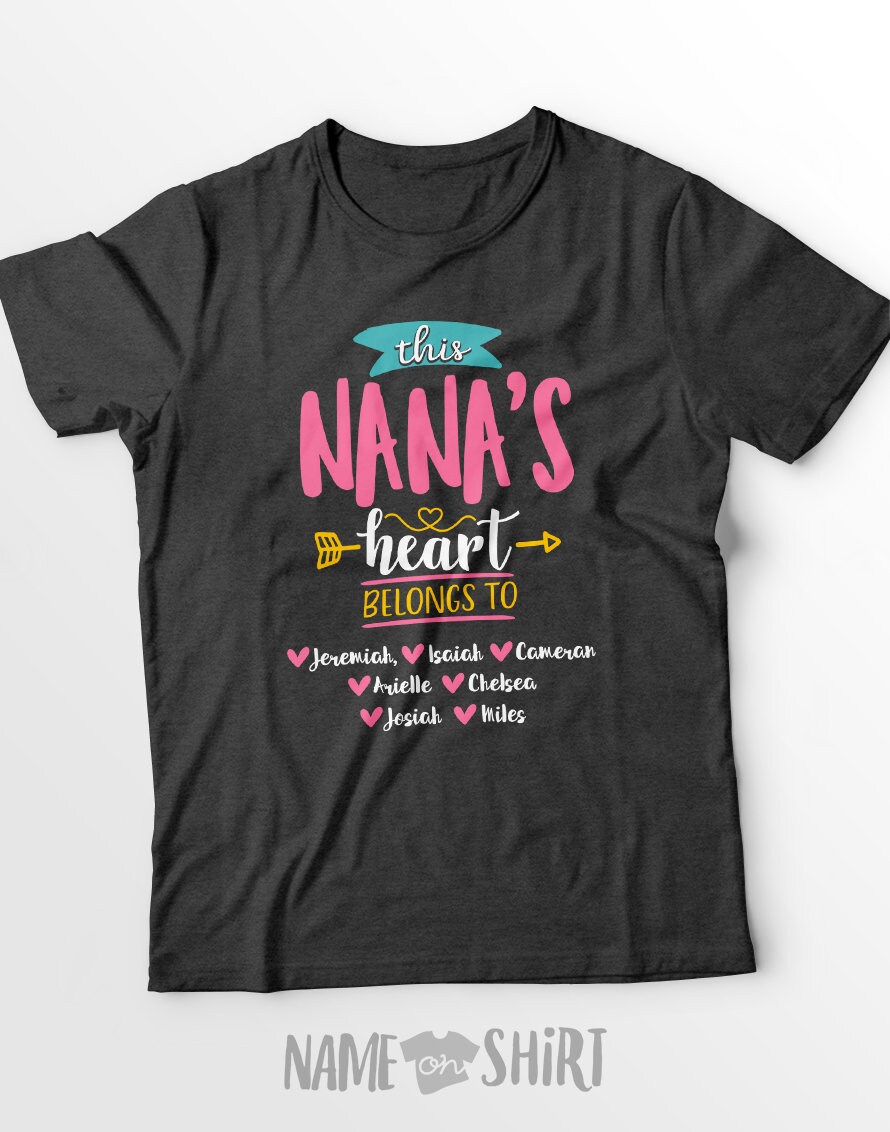 Personalized This Nana Heart Shirt Gift For Nana Shirt Grandma Etsy