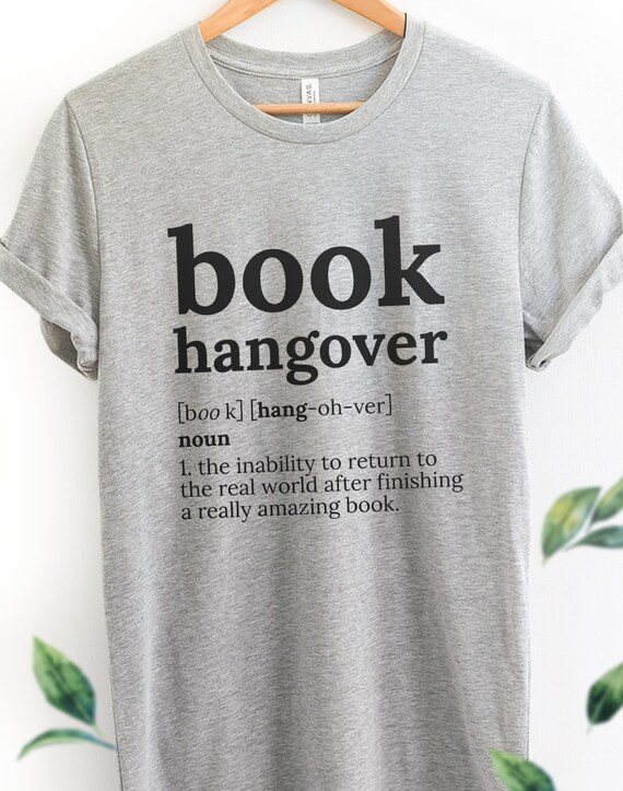 Book Hangover Shirt - T-Shirt For Book Lovers - Book Worm T Book Hangover Shirt - T-Shirt For Book Lovers - Book Worm T