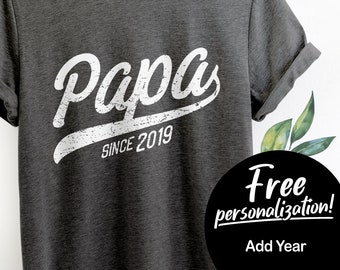 Gifts For Papa Since Any Year New Papa Tshirt Papa Shirt Fathers Day Gift Papa Gift Personalized Grandpa Gift For Grandpa New Grandfather