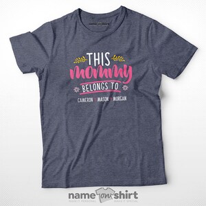 Personalized Mom Tee This Mom Belongs To New Mom Gifts For Mom Gift For Mom Tshirt Custom Mom Shirt This Mum Belongs To This Mummy Belongs Premium Navy