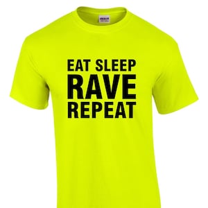 Eat Sleep Rave Repeat Mens Neon Yellow T-Shirt Fancy Dress Party Top
