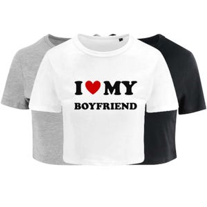 I Love My Boyfriend Ladies Cropped Printed T-Shirt Cute Y2K Baby Tee