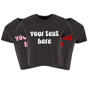 Personalised Your Text Ladies Vintage Washed Cropped Printed T-Shirt Custom Design Cute Y2K Baby Tee
