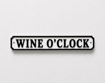 Wine O'Clock Sign – New Home Kitchen Bar Dining Room House Decoration Drinking