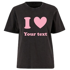 Personalised I Love Ladies Vintage Washed Printed T-Shirt Pink Custom Heart Your Text Design