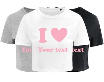 Personalised I Love Ladies Cropped Printed T-Shirt Custom Pink Heart Your Text Cute Y2K Baby Tee