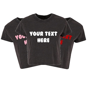 Personalised Your Text Ladies Vintage Washed Cropped Printed T-Shirt Custom Design Cute Y2K Baby Tee