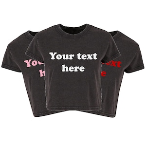 Personalised Your Text Ladies Vintage Washed Cropped Printed T-Shirt Custom Design Cute Y2K Baby Tee