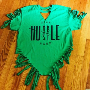 Stay Humble Hustle Hard