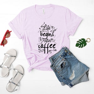 Life Begins After Coffee T-Shirt, Coffee Tee, Funny Coffee Shirt, Coffee Lovers Shirt,  bring coffee, caffeine shirt, need coffee