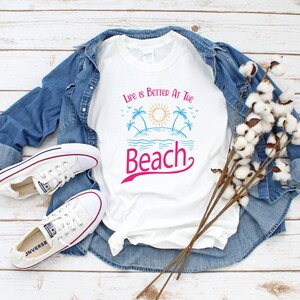 Life is Better At The Beach Vacation Graphic shirt, Summer Beach Shirt, Shirts For Friends, Besties Shirts, Fun Beach Shirt