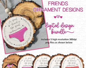 Un buen amigo es como una buena ropa interior. Adorno de madera en forma de rebanada. Diseño digital. 4 PNG. Descarga instantánea. Sublimación. Impresión DTF.