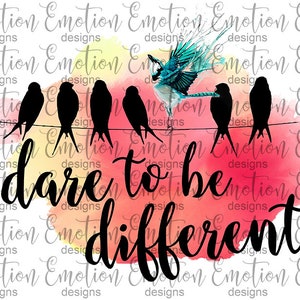 Dare to be different clipart, instant download, Sublimation Graphics, PNG, DTF printing