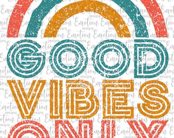Good Vibes Only Vintage PNG, clipart, instant download, Sublimation Graphics, DTF printing
