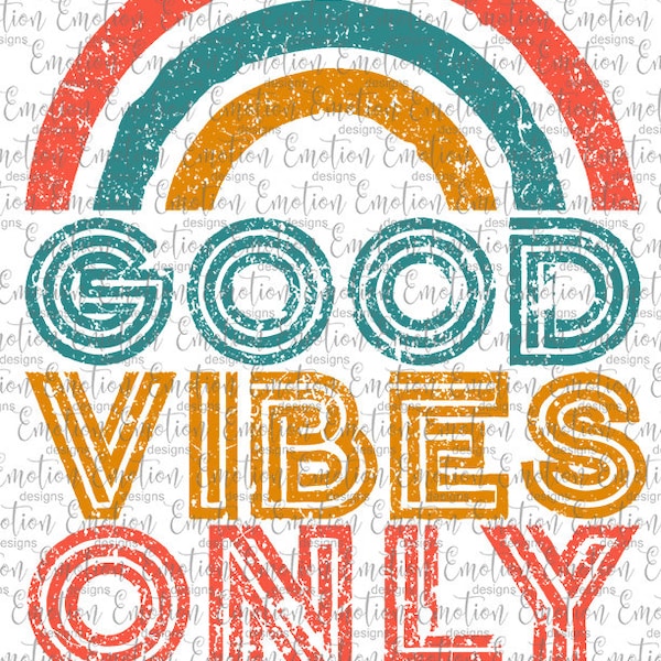 Good Vibes Only Vintage PNG, clipart, instant download, Sublimation Graphics