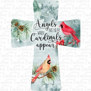 May include: A watercolor painting of a cross with a blue and green background. The cross has the text "Angels are near when cardinals appear" written on it. There are two red cardinals on branches with pine needles and red berries.