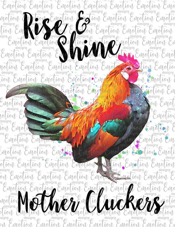 Rise and Shine Mother Cluckers 2 PNG instant download | Etsy