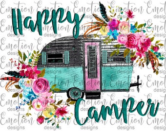 Happy Camper with flowers clipart, instant download, flowers, Sublimation graphics, PNG