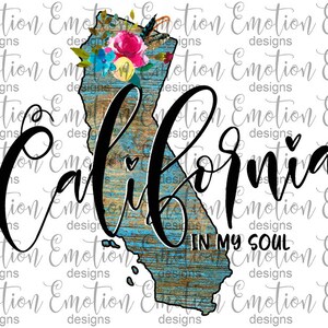 California In My Soul clip art, PNG, distressed barn wood, instant download, sublimation graphics, DTF printing