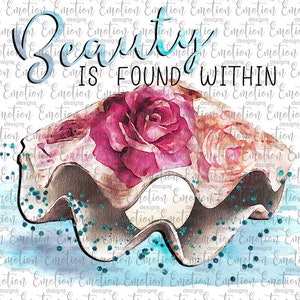 Beauty is Found Within, Clipart, instant download, sublimation, DTF printing