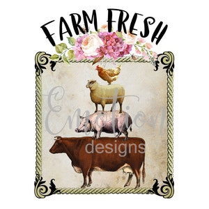 May include: Farm Fresh sign with a vintage design featuring a cow, pig, sheep, and chicken stacked on top of each other. The sign is surrounded by a floral border with pink and white flowers.