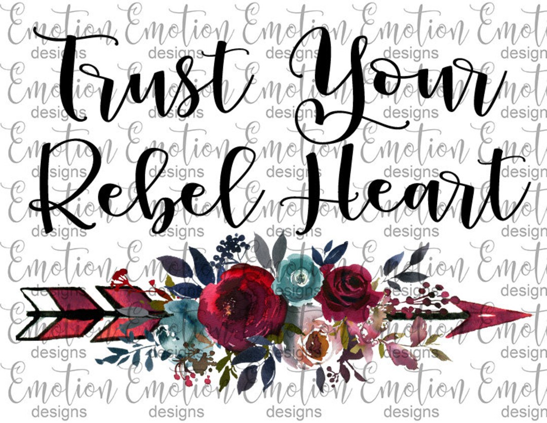 Trust Your Rebel Heart Clipart, Instant Download, Flower Wreath ...