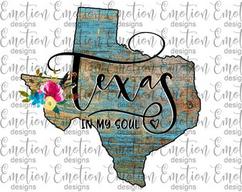 Texas In My Soul clip art, PNG, distressed barn wood, instant download, sublimation graphics