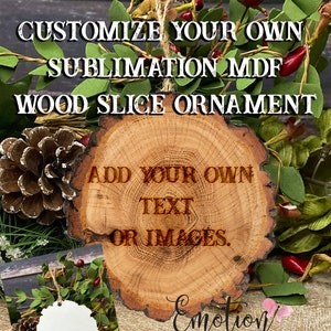 Wood Slice Ornament Digital Design, Customize with your own photo and text, PNG, instant download, Sublimation graphics, original artwork
