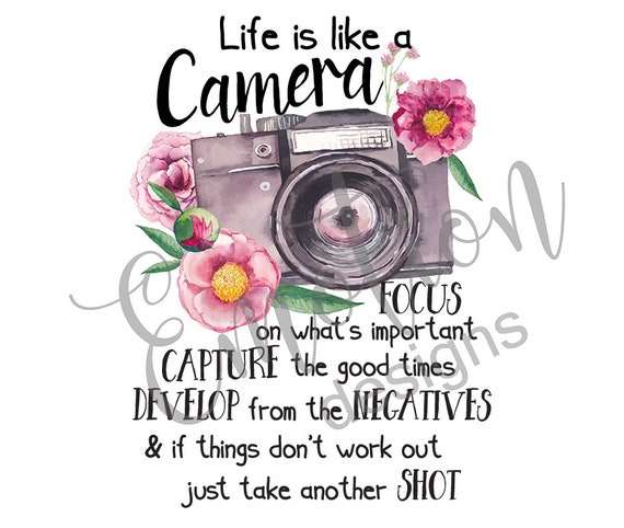 Life is Like a Camera Clipart, Instant Download, PNG, Sublimation 