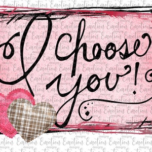 I choose you valentine clipart, instant download, Sublimation graphics, PNG, DTF printing