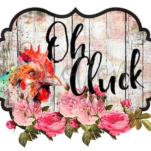 Oh Cluck clipart, instant download, Sublimation Graphics, PNG, DTF printing