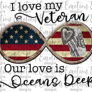 I Love My Veteran, Oceans Deep PNG, clipart, instant download, Sublimation Graphics